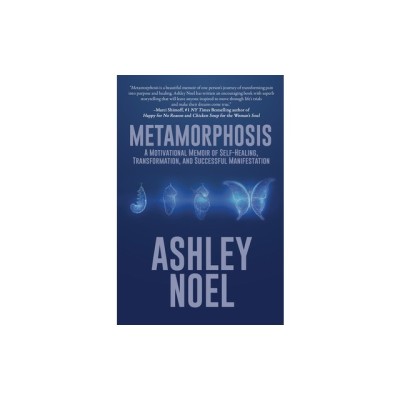 Metamorphosis: A Motivational Memoir of Self-Healing, Transformation, and Successful Manifestation foto