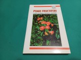POMII FRUCTIFERI *LUCRĂRILE DE &Icirc;NFIINȚARE ȘI &Icirc;NTREȚINERE A PLANTAȚIILOR /2005*3