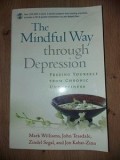 The mindful way through depression- Mark Williams, John Teasdale
