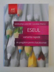 ESEUL , VARIANTA RAPIDA DE PREGATIRE PENTRU BACALAUREAT de MARILENA LASCAR , LILIANA PAICU 2014 foto