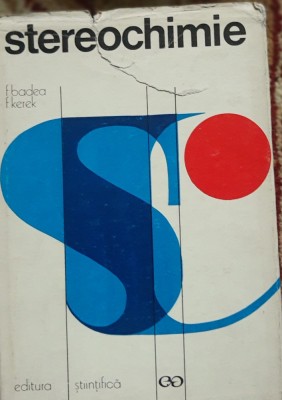 STEREOCHIMIE de F. BADEA și F. KEREK foto