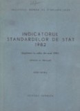 Indicatorul standardelor de stat 1982 (Situatia la data de 31 decembrie 1981) Editie Oficiala