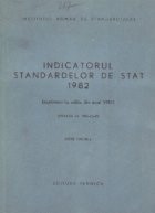 Indicatorul standardelor de stat 1982 (Situatia la data de 31 decembrie 1981) Editie Oficiala