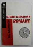 ISTORIA LITERATURII ROMANE de GH. ADAMESCU , 1998