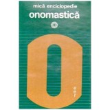 Mica enciclopedie onomastica 1977 editura enciclopedica romana