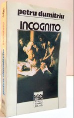 Incognito / Petru Dumitriu