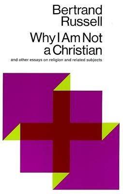 Why I Am Not a Christian: And Other Essays on Religion and Related Subjects foto