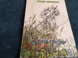 FRANC SERBESCU - GUSTUL FRAGILOR