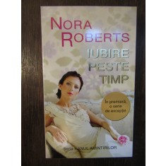 IUBIRE PESTE TIMP-NORA ROBERTS