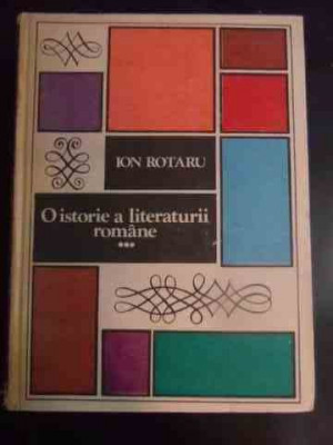 O Istorie A Literaturii Romane Vol.3 - Ion Rotaru ,545481 foto