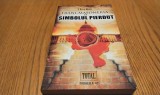 FRANCMASONERIA SI SIMBOLUL PIERDUT - S. Brent Morris - Editura Paralela 45, 2010, 307 p.