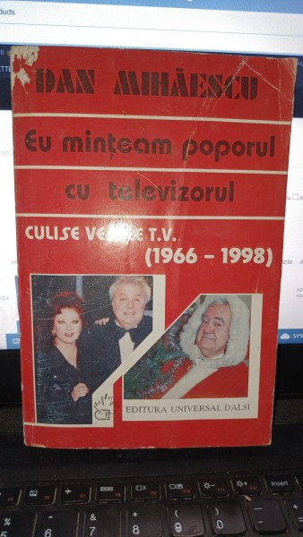 Eu minteam poporul cu televizorul - Dan Mihaescu