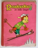ROUDOUDOU - LES BELLES IMAGES , REVISTA DE BENZI DESENATE PENTRU COPII , COLIGAT DE 6 NUMERE CONSECUTIVE , 1954