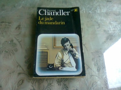 LE JADE DU MANDARIN - RAYMOND CHANDLER (CARTE IN LIMBA FRANCEZA) foto