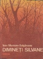 Dimineti Silvane - Imagini din metamorfoza unui colt de tara foto