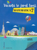 Vacanta in jurul lumii - Matematica clasa a VII-a