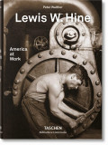 Lewis W. Hine. America at Work | Peter Walther, 2019, Taschen Gmbh