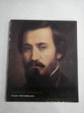 (Artisti Romani) GHEORGHE TATTARESCU SI REVOLUTIA DE LA 1848 - Jacques Wertheimer- Ghika - Editura Meridiane, 1971