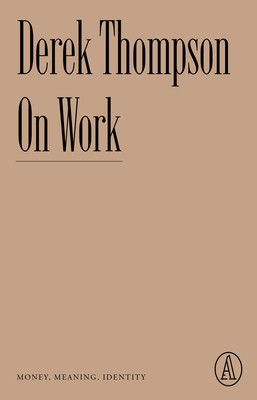 On Work: Money, Meaning, Identity foto