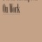 On Work: Money, Meaning, Identity