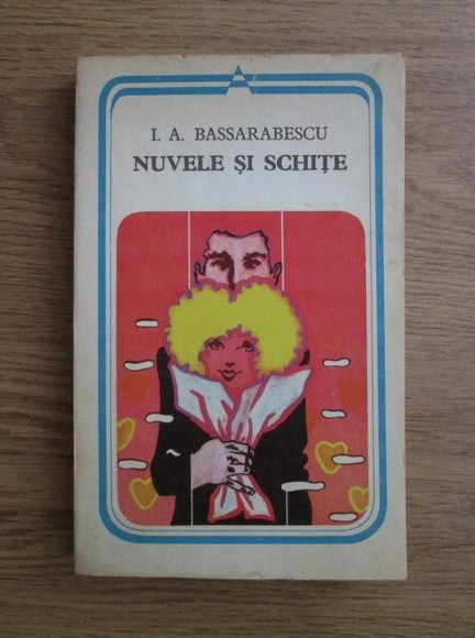 I. A. Bassarabescu - Nuvele și schițe