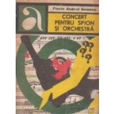 Concert pentru spion si orchestra
