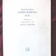 DICTIONARUL LIMBII ROMANE (DLR) - Tomul VI, Fascicula a 9-a - Academia Romana