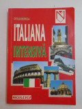 ITALIANA INTENSIVA de OTILIA BORCIA , 2002 * PREZINTA HALOURI DE APA