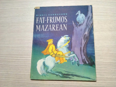 FAT-FRUMOS MAZAREAN - M. Sadoveanu - STEFAN MARTIAN (ilustratii) - 1962, 72 p. foto