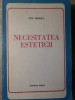 NECESITATEA ESTETICII - Titu Popescu, Editura Facla 1979, Filosofie, Carte veche, Limba Romana