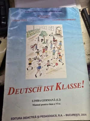 DEUTSCH IST KLASSE. LIMBA GERMANA (L2). MANUAL PENTRU CLASA A VI-A - GEORGETA FOTEA foto