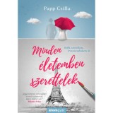 Minden &eacute;letemben szerettelek - Papp Csilla