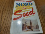 NORD SI SUD - Elizabeth Gaskell - Editura Vivaldi, 1993, 519 p.