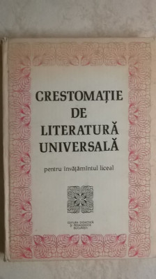 Crestomatie de literatura universala pentru invatamantul liceal (1983) foto