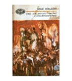 Paul Claudel - Cap de aur. Schimbul. Cumpana amiezii - teatru - 107151