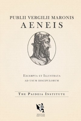 Dolphin Editions: Virgil&#039;s Aeneid