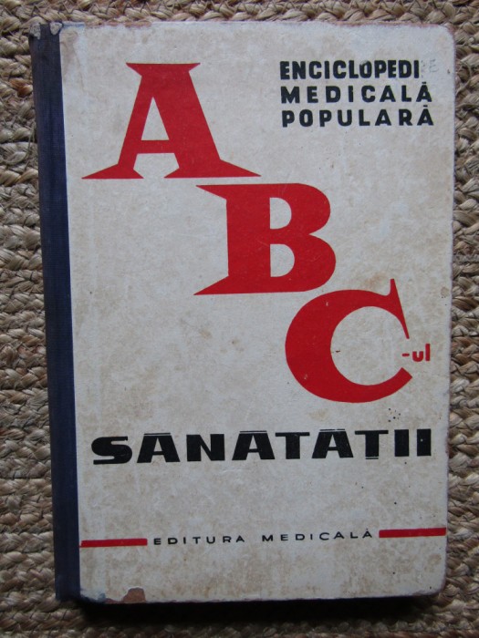Theodor Burghele - Enciclopedie medicala populara. ABC-ul sanatatii