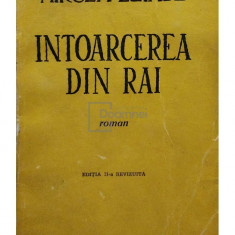 Mircea Eliade - Intoarcerea din rai, editia a II-a (editia 1943)