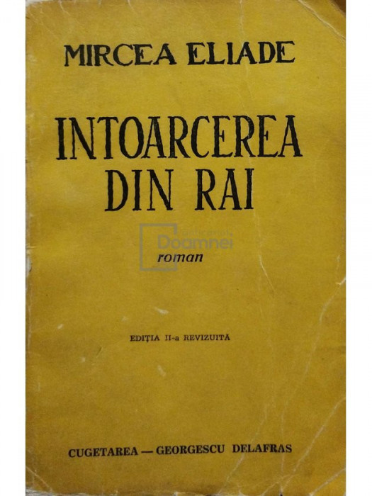 Mircea Eliade - Intoarcerea din rai, editia a II-a (editia 1943)