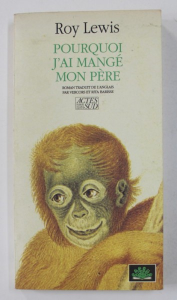 POURQUOI J &#039; AI MANGE MON PERE par ROY LEWIS , 1990