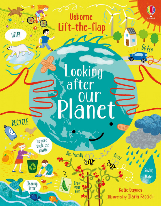 Lift-the-Flap Looking After Our Planet Usborne Books