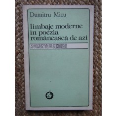 LIMBAJE MODERNE IN POEZIA ROMANEASCA DE AZI-DUMITRU MICU