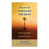 Joyously Through the Days