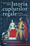 Jean-Francois Solnon - Istoria cuplurilor regale