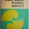 Limba romana in scoala generala. Sistem de predare si metodologie. Partea I &ndash; Stefania Popescu