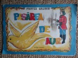 PASAREA DE AUR de FRATII GRIMM , ilustrat de MIRELLA DOMINTEANU , 1992