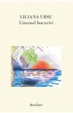 Limanul bucuriei - Liliana Ursu