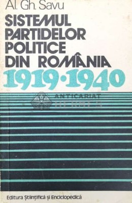 Sistemul partidelor politice din Romania, 1919-1940 - 1976 - AL. GH. Savu (W217) foto