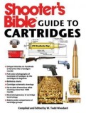 Shooter&#039;s Bible Guide to Cartridges