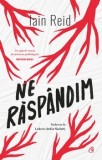 Cumpara ieftin Ne raspandim/Iain Reid, Curtea Veche Publishing